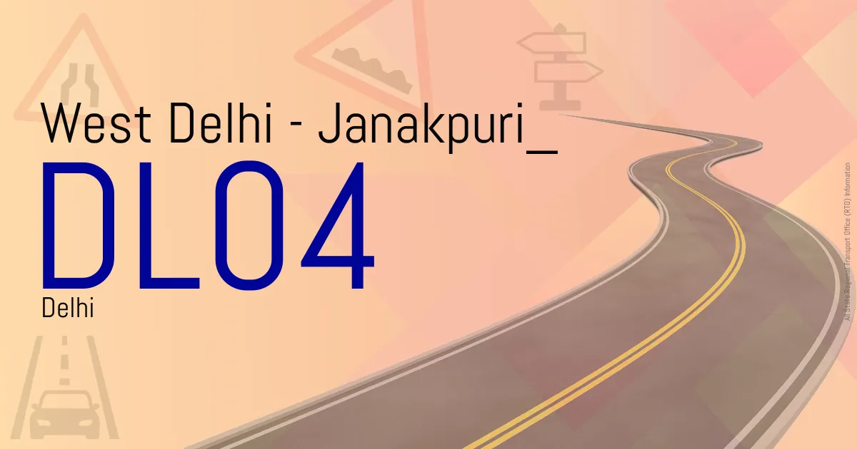 DL04 || West Delhi - Janakpuri
